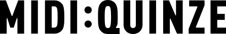Midi:Quinze